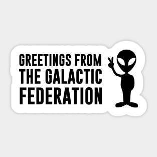 Greetings from the Galactic Federation Alien Sticker